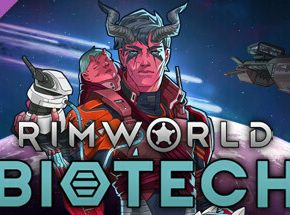 RimWorld - Biotech Game Download PC Full Version