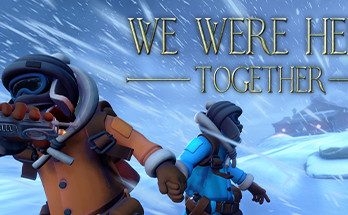 We Were Here Together Full Game Download for PC